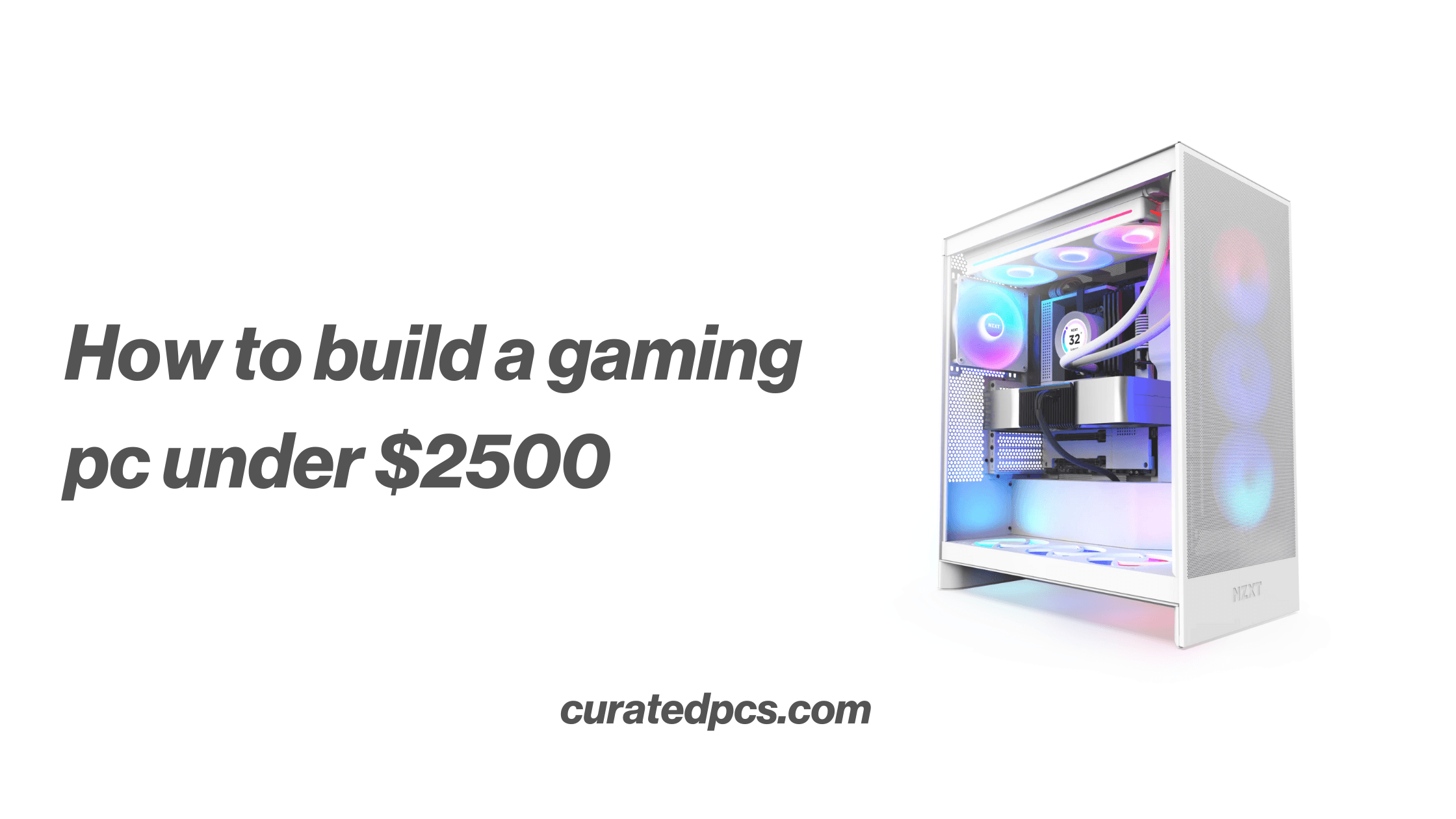 how to build a gaming pc under $2500